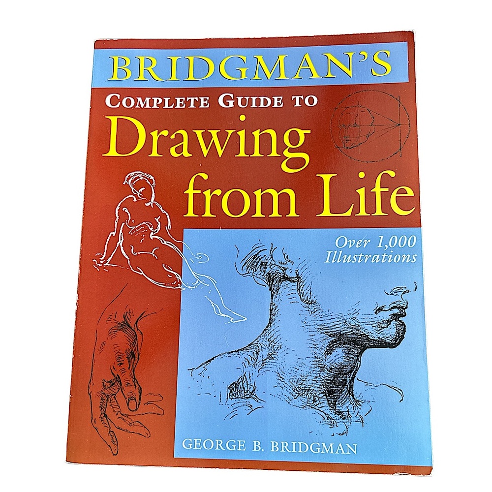 Bridgman’s Complete Guide to Drawing from Life with Over 1,000 Illustrations